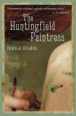 Front cover of The Huntingfield Paintress by Pamela Holmes