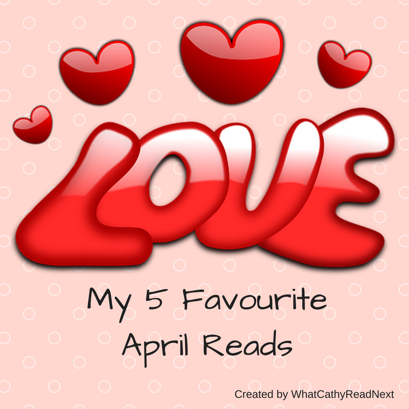 My 5 Favourite April Reads