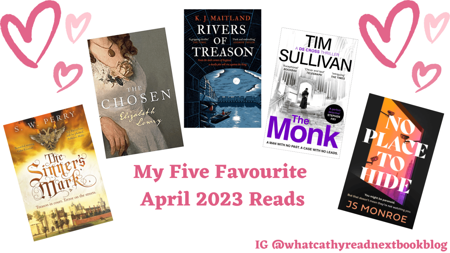 My Five Favourite April 2023 Reads – What Cathy Read Next…