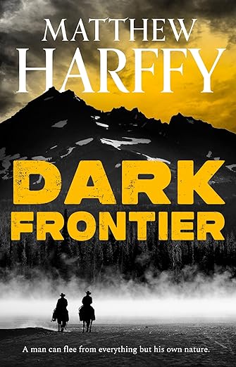 Book cover of Dark Frontier by Matthew Harffy