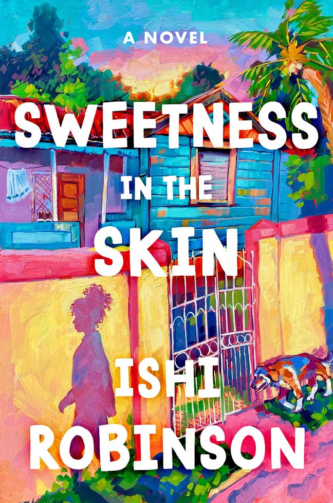 Book cover of Sweetness in the Skin by Ishi Robinson