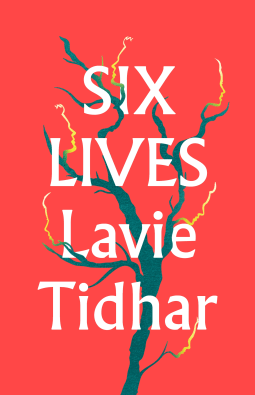 Book cover of Six Lives by Lavie Tidhar