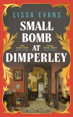 Book cover of Small Bomb at Dimperley by Lissa Evans