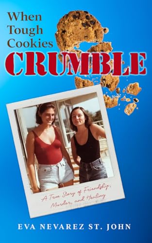 When Tough Cookies Crumble